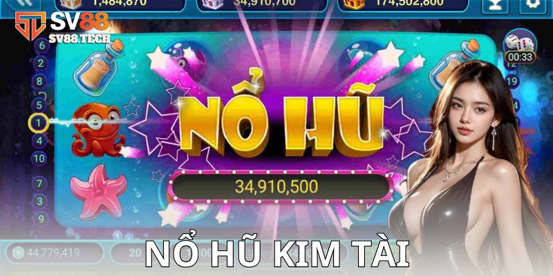 Ví dụ cách chơi nổ hũ kim tài